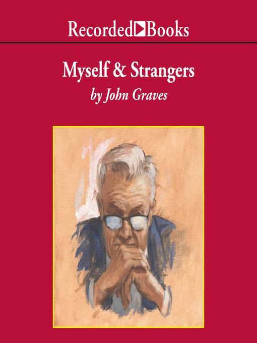 Title details for Myself and Strangers by John Graves - Available